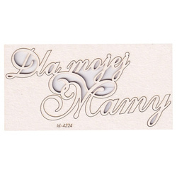 Tekturka - Dla mojej Mamy - napis 6x11cm SC