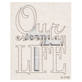 Tekturka Our everyday LIFE napis - Scrapiniec