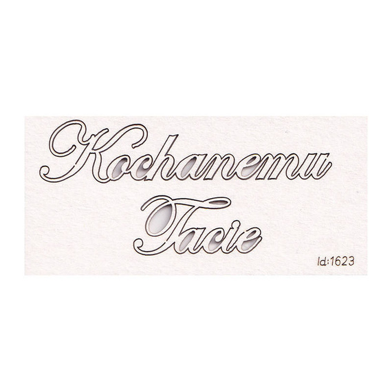 Tekturka - napis Kochanemu Tacie - 12x2 cm - Scrapiniec