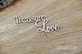 Tekturka Treasure Love napis - Scrapiniec