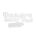 Tekturka - Szkoła - Dziękujemy naszej Pani z ołówkiem - Kreatywna Pracownia