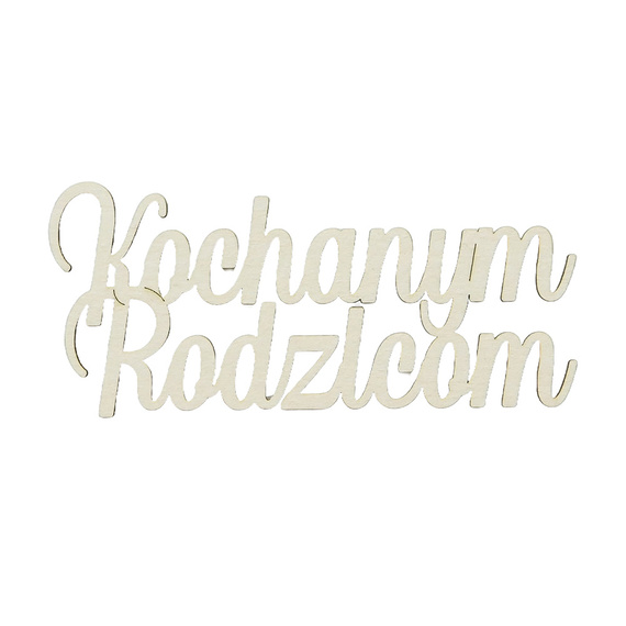 Tekturka napis Kochanym Rodzicom - Kreatywna Pracownia