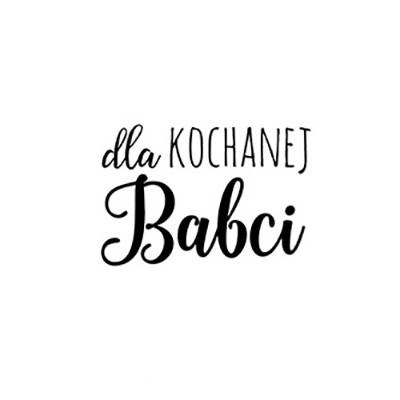 Stempel polimerowy - Dla kochanej Babci - Agateria