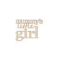 Tekturka - Napis "mummy's little girl" - Wycinanka