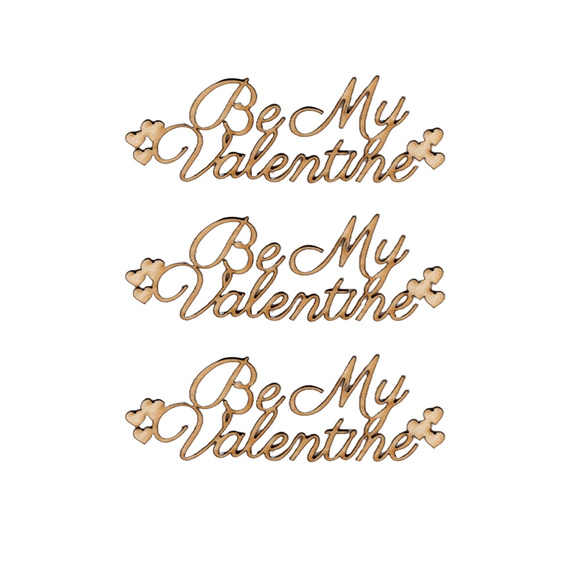Tekturka - BE MY VALENTINE - napisy Be My Valentine z serduszkami 3szt  - Wycinanka