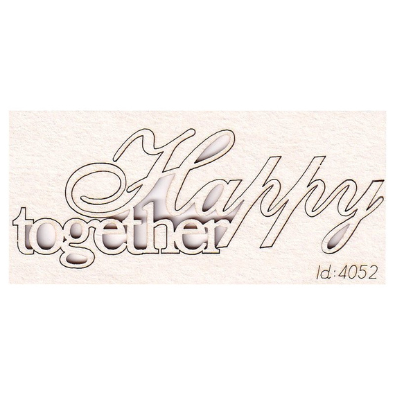 Tekturka napis - Happy together - Scrapiniec