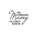 Stempel polimerowy - Dla najlepszej Mamy... - Agateria