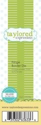 Wykrojnik - Taylored Expressions - Fringe Border - falbanki border