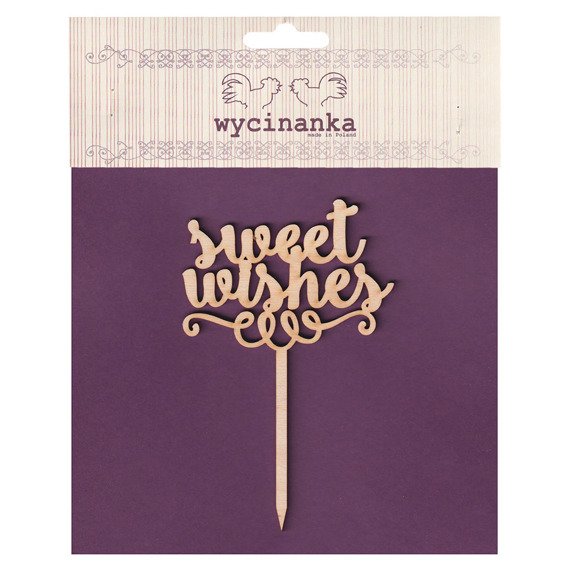 NAJLEPSZE ŻYCZENIA - topper "sweet wishes" sklejka 3mm WYCINANKA