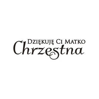 Stempel polimerowy - Dziękuję Ci Matko Chrzestna - Agateria