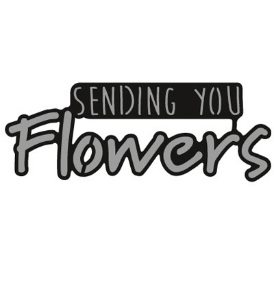 Wykrojnik - Marianne Design - Sending you flowers - napis